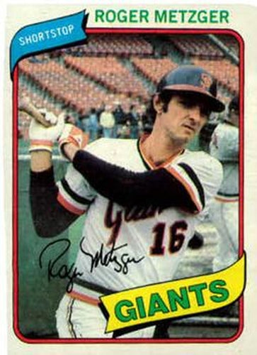 #311 Roger Metzger - San Francisco Giants - 1980 Topps Baseball