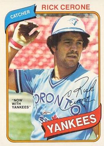 #311 Rick Cerone - New York Yankees - 1980 O-Pee-Chee Baseball