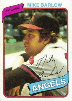 #312 Mike Barlow - California Angels - 1980 Topps Baseball