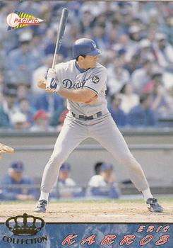 #312 Eric Karros - Los Angeles Dodgers - 1994 Pacific Baseball