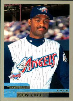 #312 Ken Hill - Anaheim Angels - 2000 Topps Baseball