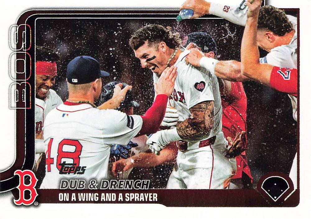 #312 Dub & Drench: On a Wing and a Sprayer - Boston Red Sox - 2025 Topps Baseball