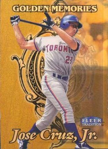 #312 Jose Cruz, Jr. - Toronto Blue Jays - 1998 Fleer Tradition Baseball