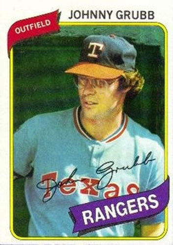 #313 Johnny Grubb - Texas Rangers - 1980 Topps Baseball