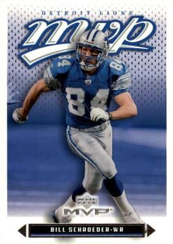 #313 Bill Schroeder - Detroit Lions - 2003 Upper Deck MVP Football