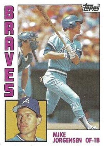 #313 Mike Jorgensen - Atlanta Braves - 1984 Topps Baseball