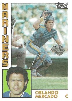 #314 Orlando Mercado - Seattle Mariners - 1984 Topps Baseball