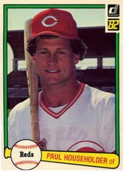 #314 Paul Householder - Cincinnati Reds - 1982 Donruss Baseball