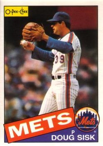 #315 Doug Sisk - New York Mets - 1985 O-Pee-Chee Baseball