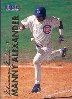 #315 Manny Alexander - Chicago Cubs - 1999 Fleer Tradition Baseball