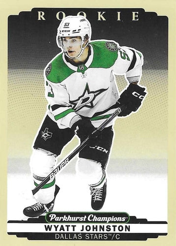 #316 Wyatt Johnston - Dallas Stars - 2022-23 Parkhurst Champions Hockey