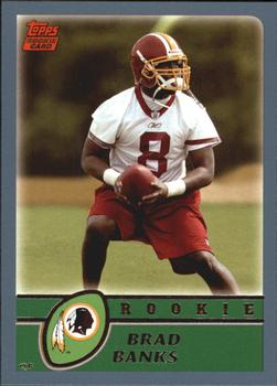 #317 Brad Banks - Washington Redskins - 2003 Topps Football