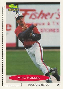 #317 Mike Moberg - Rockford Expos - 1991 Classic Best Baseball
