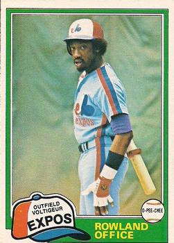 #319 Rowland Office - Montreal Expos - 1981 O-Pee-Chee - Gray Back Baseball