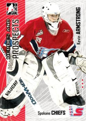 #319 Kevin Armstrong - Spokane Chiefs - 2005-06 In The Game Heroes and Prospects Hockey