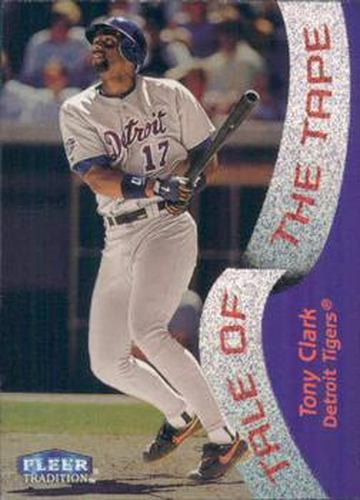 #325 Tony Clark - Detroit Tigers - 1998 Fleer Tradition Baseball