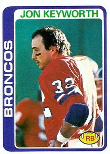 #328 Jon Keyworth - Denver Broncos - 1978 Topps Football