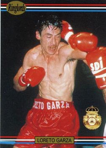 #32 Loreto Garza - 1991 Ringlords Boxing
