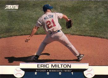 #32 Eric Milton - Minnesota Twins - 2001 Stadium Club Baseball