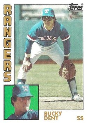 #331 Bucky Dent - Texas Rangers - 1984 Topps Baseball