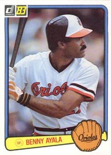 #331 Benny Ayala - Baltimore Orioles - 1983 Donruss Baseball