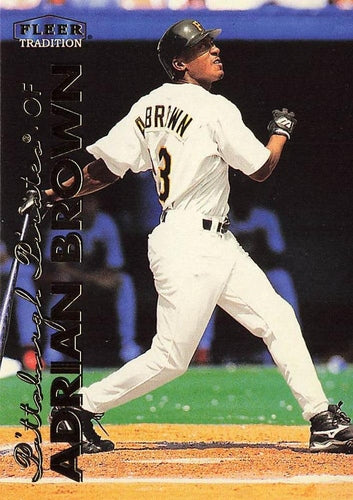 #333 Adrian Brown - Pittsburgh Pirates - 1999 Fleer Tradition Baseball
