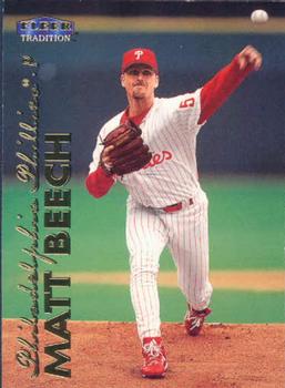 #335 Matt Beech - Philadelphia Phillies - 1999 Fleer Tradition Baseball