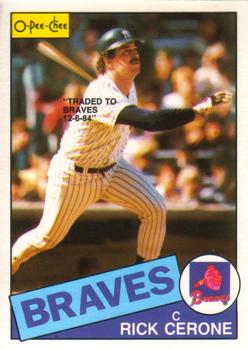 #337 Rick Cerone - Atlanta Braves - 1985 O-Pee-Chee Baseball