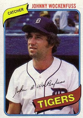 #338 Johnny Wockenfuss - Detroit Tigers - 1980 Topps Baseball