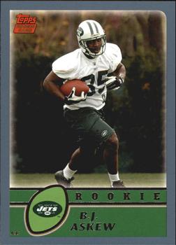 #339 B.J. Askew - New York Jets - 2003 Topps Football