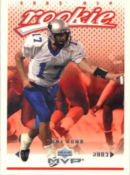 #341 Tony Romo - Dallas Cowboys - 2003 Upper Deck MVP Football