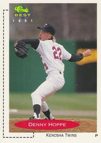 #341 Denny Hoppe - Kenosha Twins - 1991 Classic Best Baseball