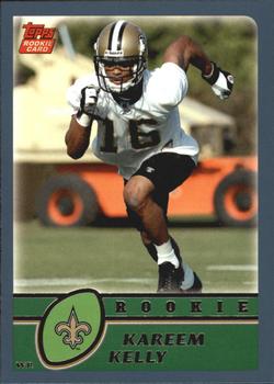 #344 Kareem Kelly - New Orleans Saints - 2003 Topps Football