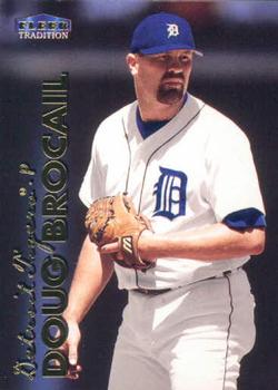 #347 Doug Brocail - Detroit Tigers - 1999 Fleer Tradition Baseball