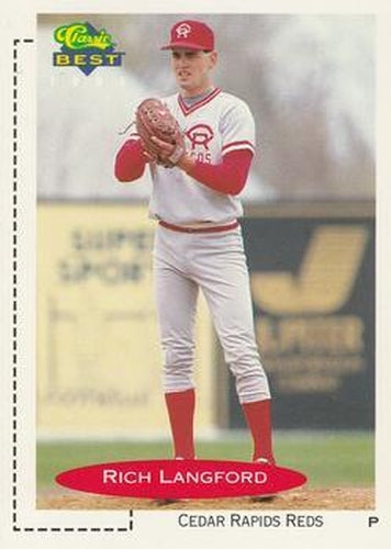 #347 Rich Langford - Cedar Rapids Reds - 1991 Classic Best Baseball