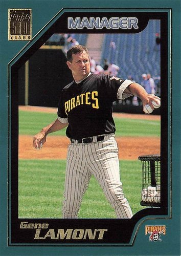 #348 Gene Lamont - Pittsburgh Pirates - 2001 Topps Baseball