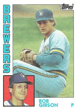 #349 Bob Gibson - Milwaukee Brewers - 1984 Topps Baseball