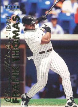 #34 Frank Thomas - Chicago White Sox - 1999 Fleer Tradition Baseball