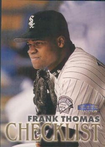 #350 Frank Thomas - Chicago White Sox - 1998 Fleer Tradition Baseball