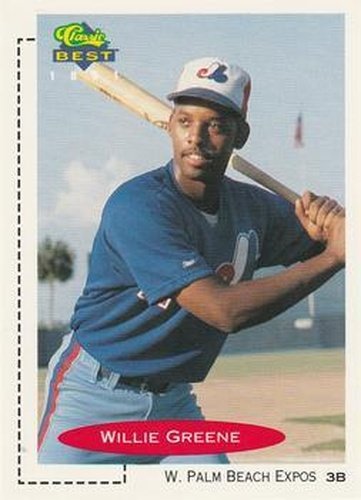 #350 Willie Greene - West Palm Beach Expos - 1991 Classic Best Baseball