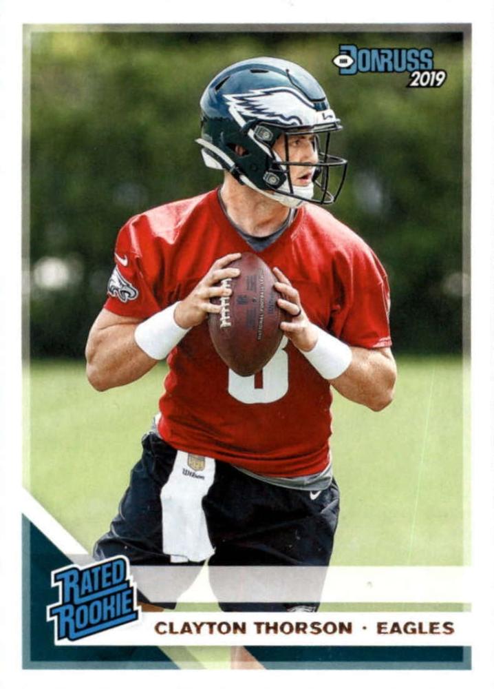 #350 Clayton Thorson - Philadelphia Eagles - 2019 Donruss Football