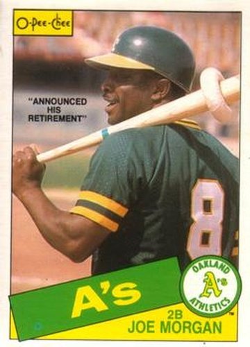 #352 Joe Morgan - Oakland Athletics - 1985 O-Pee-Chee Baseball