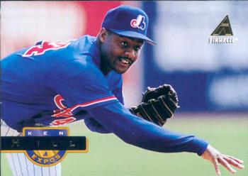 #355 Ken Hill - Montreal Expos - 1994 Pinnacle Baseball