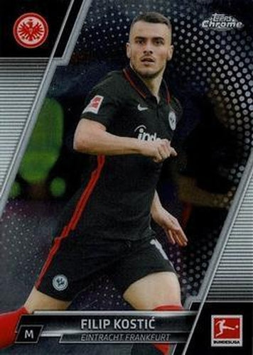#35 Filip Kosti? - Eintracht Frankfurt - 2021-22 Topps Chrome Bundesliga Soccer