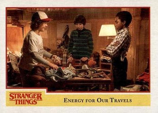 #35 Energy for Our Travels - 2018 Topps Stranger Things