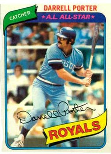 #360 Darrell Porter - Kansas City Royals - 1980 Topps Baseball