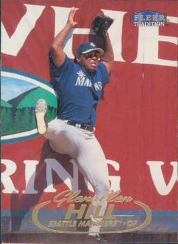 #362 Glenallen Hill - Seattle Mariners - 1998 Fleer Tradition Baseball