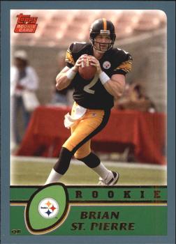 #362 Brian St. Pierre - Pittsburgh Steelers - 2003 Topps Football