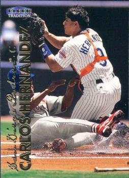 #364 Carlos Hernandez - San Diego Padres - 1999 Fleer Tradition Baseball
