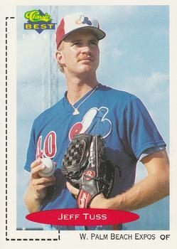 #364 Jeff Tuss - West Palm Beach Expos - 1991 Classic Best Baseball